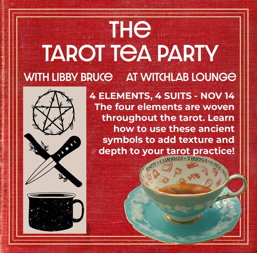 Tarot Tea Party Nov. 14th - Four Elements, Four Suits