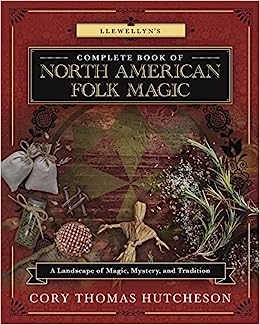 Llewellyn's Complete Book of North American Folklore