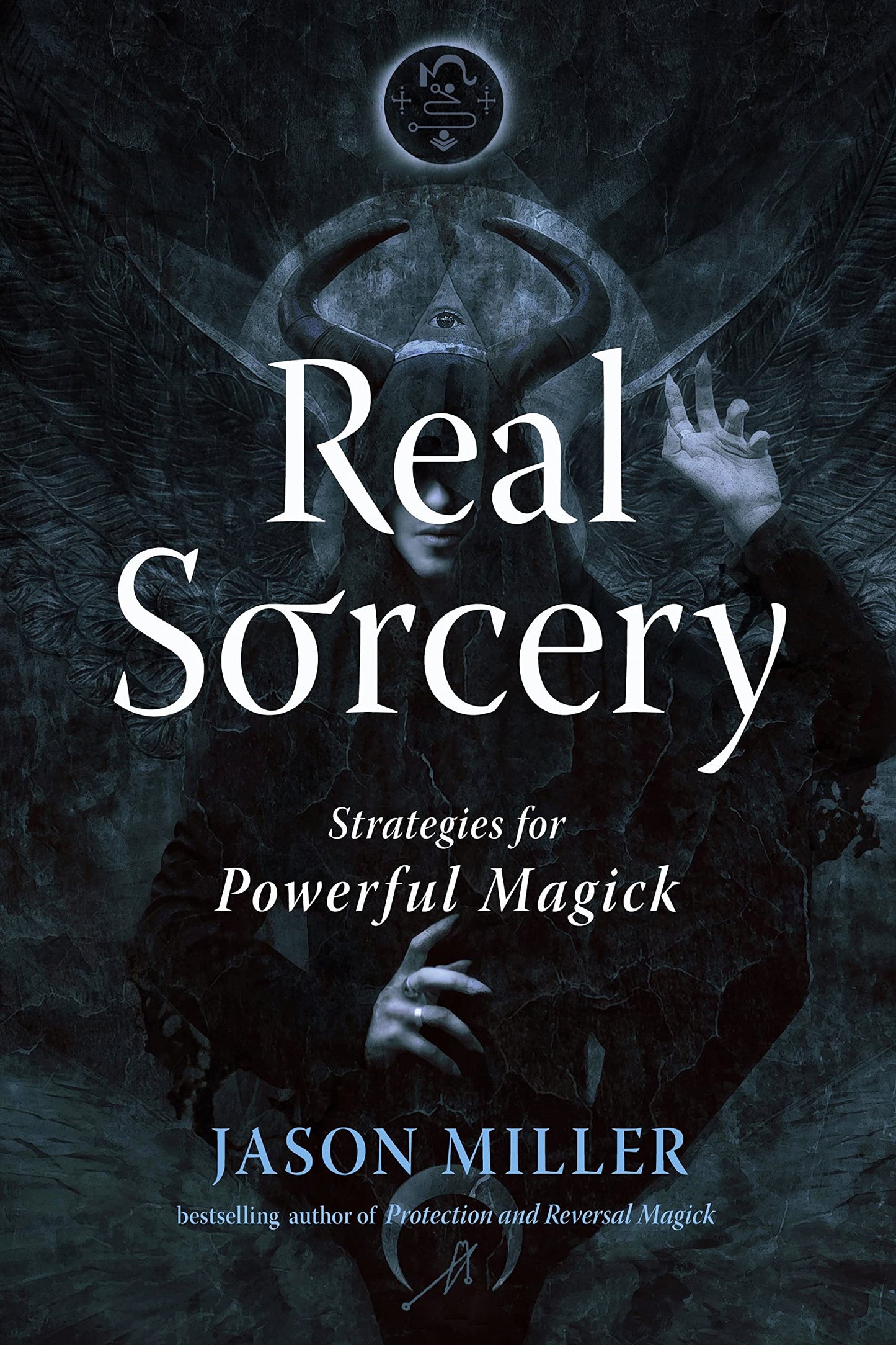 
                  
                    Real Sorcery: Strategies for Powerful Magick
                  
                