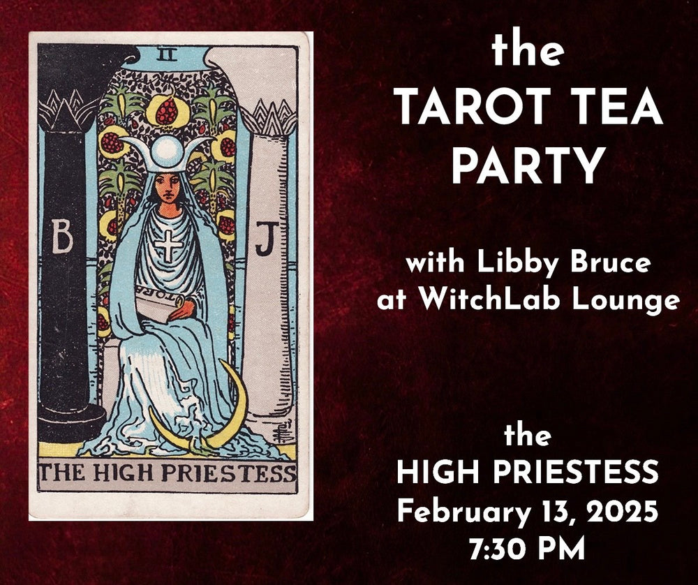 Tarot Tea Party February 13th - The High Priestess