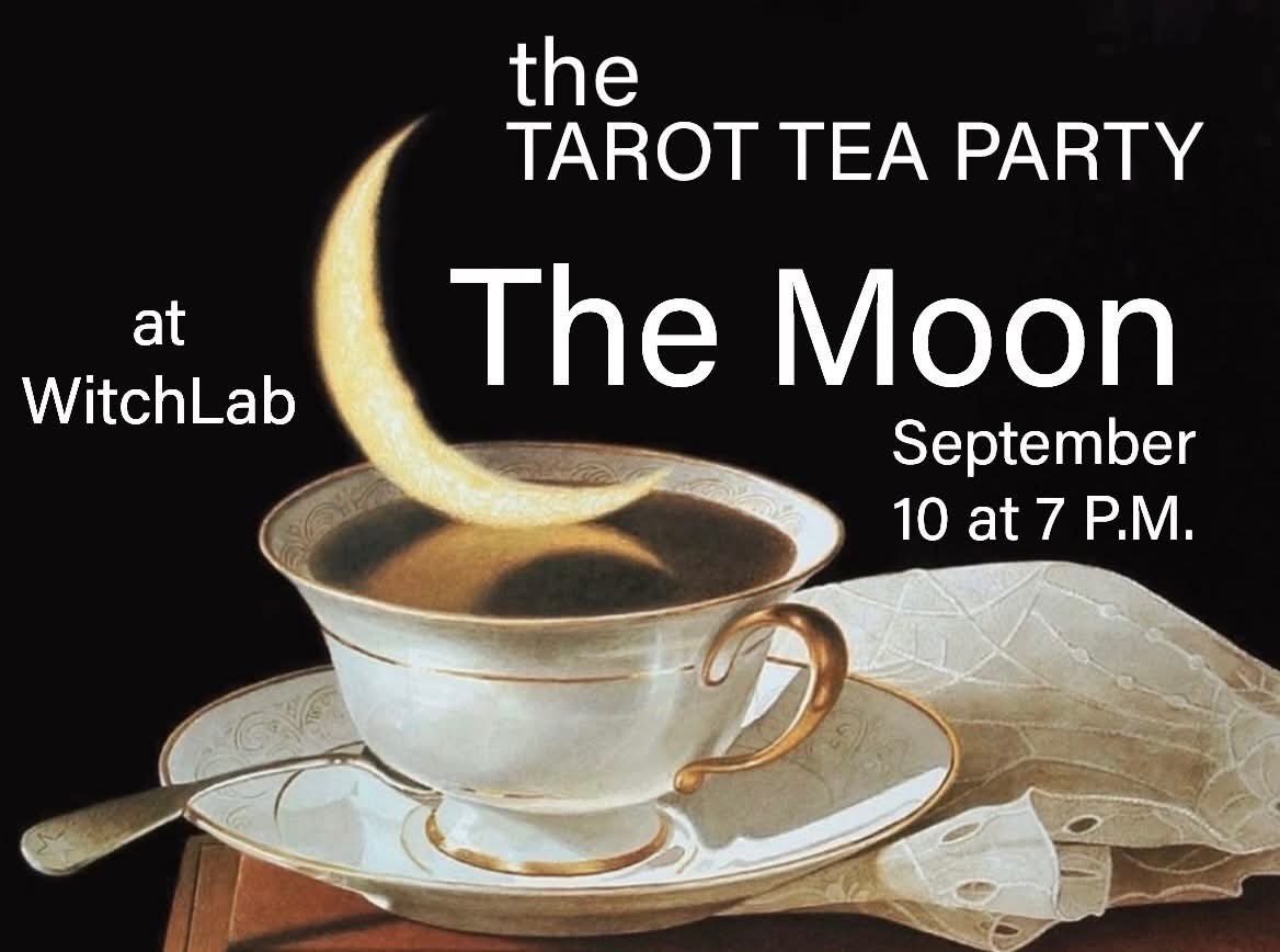 
                  
                    Tarot Tea Party September 10th - The Moon
                  
                
