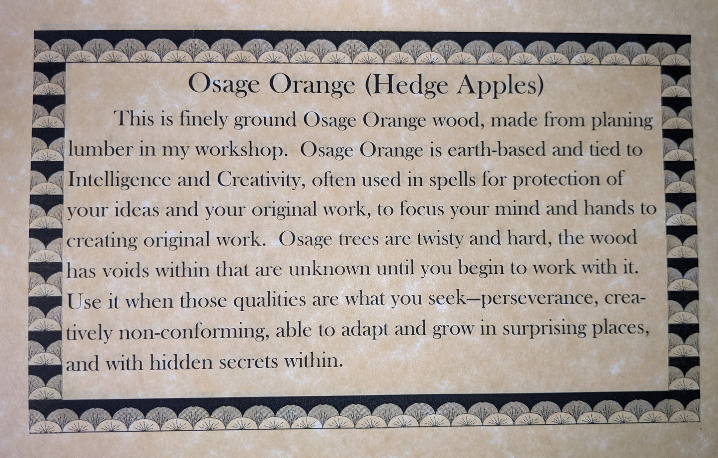 
                  
                    Finely Ground Osage Orange Wood
                  
                